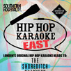 Hip Hop Karaoke East