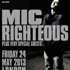 Mic Righteous Garage London