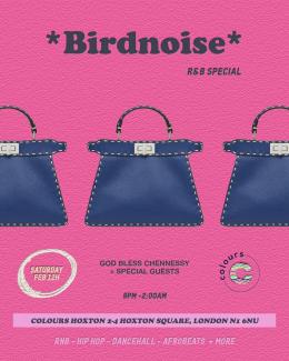 *Birdnoise* R&B Special at Colours Hoxton on Saturday 12th February 2022