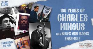 100 Years of Charles Mingus at 100 Club on Thursday 26th May 2022