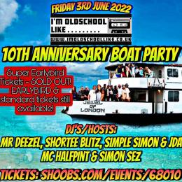 10th Anniversary Boat Party at Festival Pier on Friday 3rd June 2022