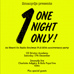 2manydjs present... at Brixton Academy on Saturday 17th December 2022