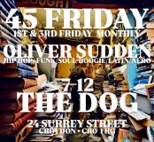 45 Friday at The Dog on Friday 7th November 2025