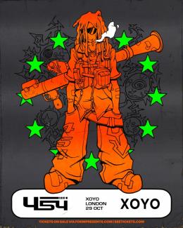 454 at XOYO on Wednesday 29th October 2025