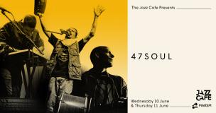 47Soul at Jazz Cafe on Wednesday 10th June 2020