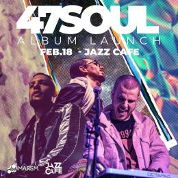 47SOUL at Jazz Cafe on Friday 18th February 2022