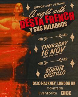 A Night with Desta French at Oslo Hackney on Thursday 16th November 2023