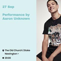 Aaron Unknown at The Old Church on Thursday 27th September 2018