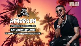 AFROBASH at Omeara on Saturday 21st August 2021