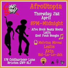 AfroUtopia at Chip Shop BXTN on Thursday 21st April 2022