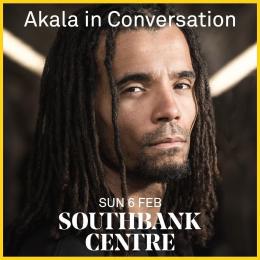 Akala in Conversation at Southbank Centre on Sunday 6th February 2022