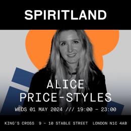 Alice Price-Styles at Spiritland on Wednesday 1st May 2024