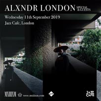 Alxndr London  at Jazz Cafe on Wednesday 11th September 2019