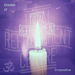 An evening of Emanations & Meditations at Total Refreshment Centre on Thursday 27th October 2022