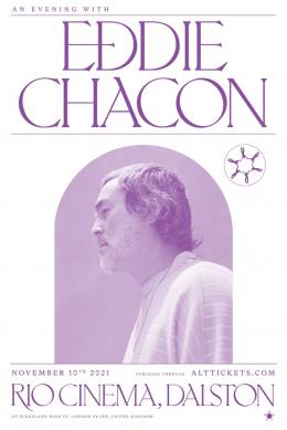An Evening with Eddie Chacon at Rio Cinema on Wednesday 10th November 2021