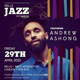 Andrew Ashong at Nell's Jazz and Blues on Friday 29th April 2022