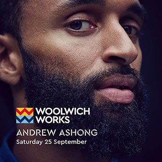 Andrew Ashong at Woolwich Works on Saturday 25th September 2021