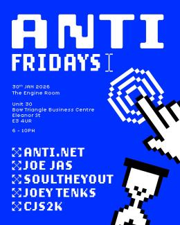 ANTI FRIDAYS at The Engine Rooms on Friday 30th January 2026