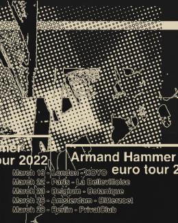 Armand Hammer at XOYO on Saturday 19th March 2022