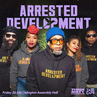 Arrested Development at Jazz Cafe on Friday 26th July 2024