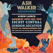Ash Walker at Secret Location on Saturday 20th July 2019