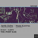 Back to Back: Artie Zaitz + Mark Kavuma at The Post Bar on Friday 10th September 2021