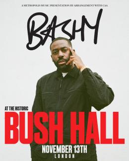 Bashy at Bush Hall on Wednesday 13th November 2024