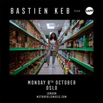 Bastien Keb at Oslo Hackney on Monday 8th October 2018