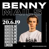 Benny Mails at Borderline on Thursday 20th June 2019