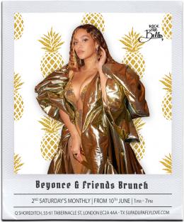 Beyonce & Friends Bottomless Brunch at Q Shoreditch on Saturday 10th June 2023