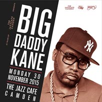 Big Daddy Kane at Jazz Cafe on Monday 30th November 2015