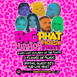 Big Phat Hip Hop House Party at Queen of Hoxton on Saturday 25th March 2023