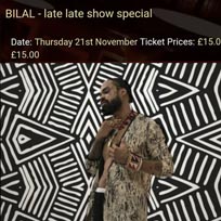 Bilal at Ronnie Scotts on Thursday 21st November 2019