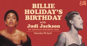 Billie Holiday&#039;s Birthday at Jazz Cafe on Monday 8th April 2024