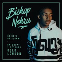 Bishop Nehru at Oslo Hackney on Saturday 1st October 2016