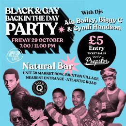 Black & Gay Back in the Day Party at Brixton Village on Friday 29th October 2021