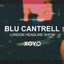 Blu Cantrell at XOYO on Sunday 11th November 2018
