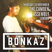 Bonkaz at Camden Assembly on Thursday 10th November 2016