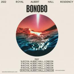 Bonobo at Royal Albert Hall on Friday 20th May 2022
