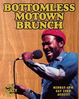 BOTTOMLESS MOTOWN BRUNCH at One Eighty One on Saturday 22nd August 2026