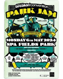 Breakin&#039; Convention Park Jam at Spa Fields Park on Monday 6th May 2024