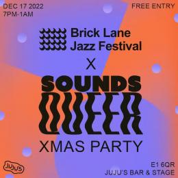 Brick Lane Jazz Festival x Sounds Queer at Juju's Bar and Stage on Saturday 17th December 2022