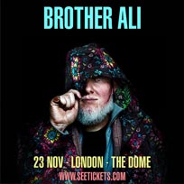 Brother Ali at The Dome on Thursday 23rd November 2017