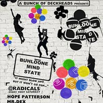 Buhloone Mind State at Radicals & Victuallers on Saturday 1st October 2016