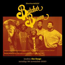 Butcher Brown at The Forge on Monday 6th November 2023