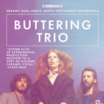 Buttering Trio at Archspace on Wednesday 21st February 2018