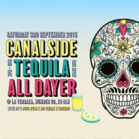 Canalside Tequila All-Dayer at Number 90 on Saturday 3rd September 2016