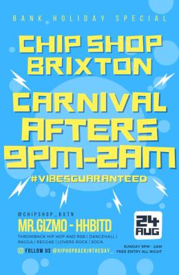 Carnival Afters at Chip Shop BXTN on Sunday 24th August 2025
