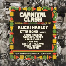 Carnival Clash at Brixton Jamm on Friday 15th November 2024