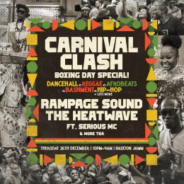 Carnival Clash at Brixton Jamm on Thursday 26th December 2024